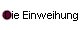 Die Einweihung